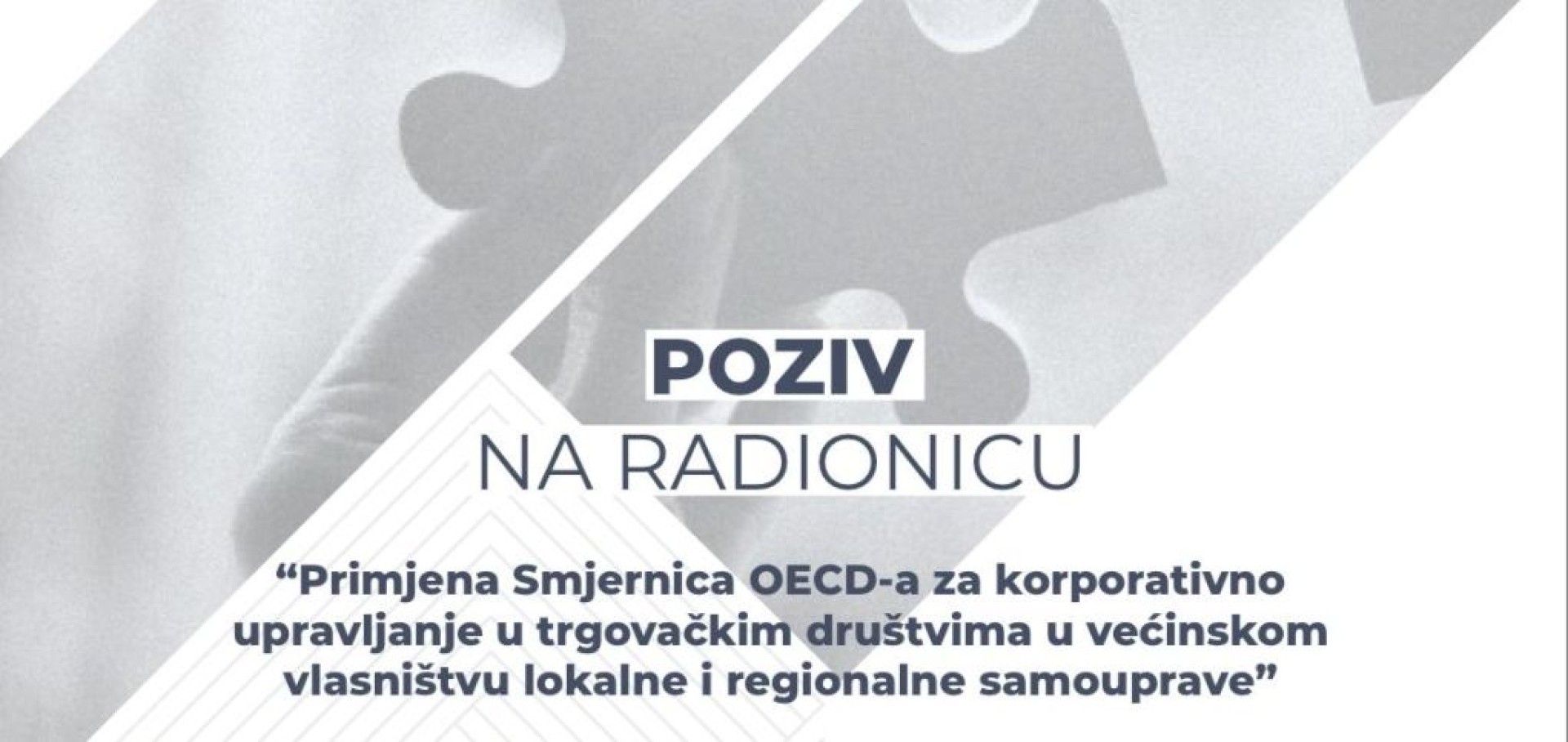 Radionica “Primjena Smjernica OECD-a za korporativno upravljanje u trgovačkim društvima u većinskom vlasništvu lokalne i regionalne samouprave”